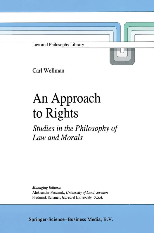 Springer - An Approach to Rights: Philosophy of Law and Morals