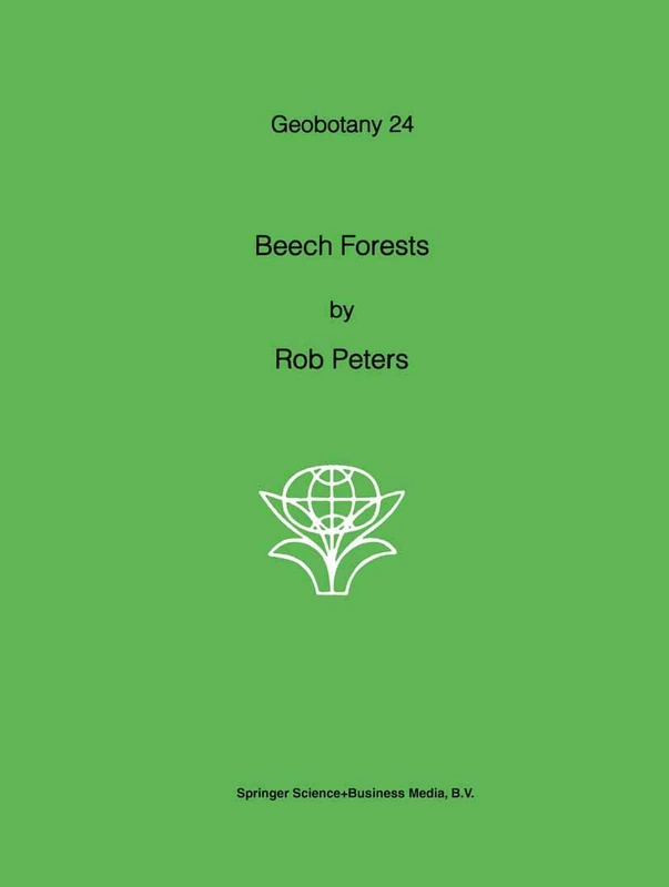 Beech Forests: 24 (Geobotany, 24)