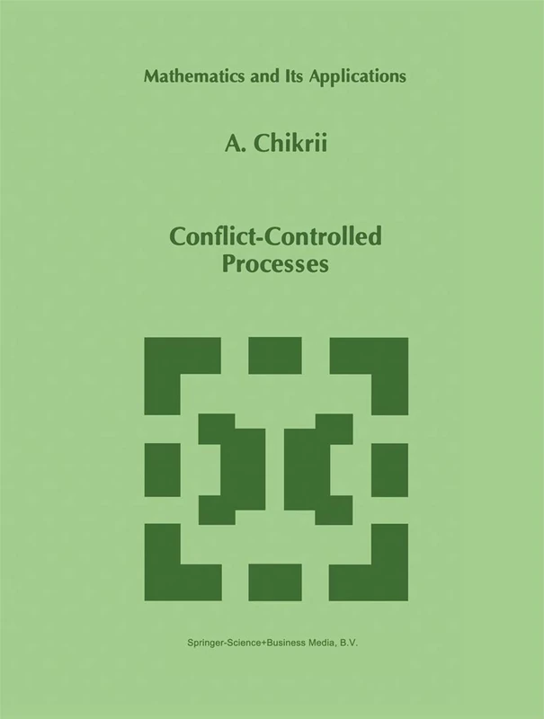Conflict-Controlled Processes: 405 (Mathematics and Its Applications, 405)