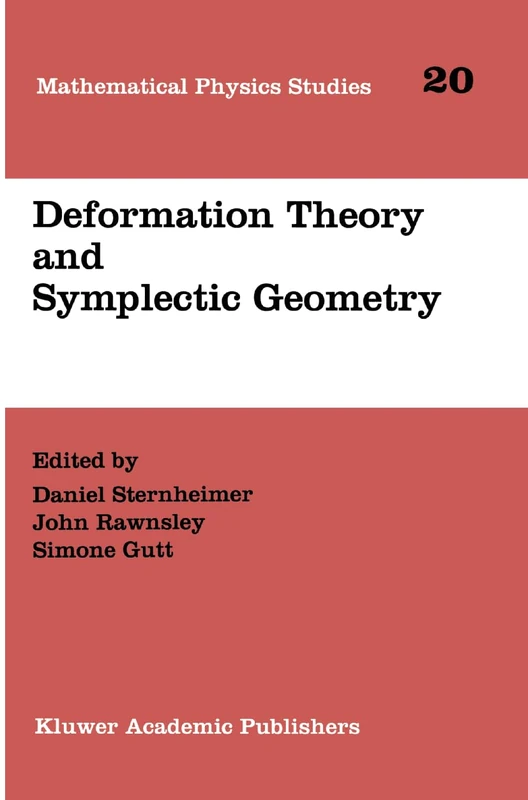 Deformation Theory and Symplectic Geometry: 20 (Mathematical Physics Studies, 20)