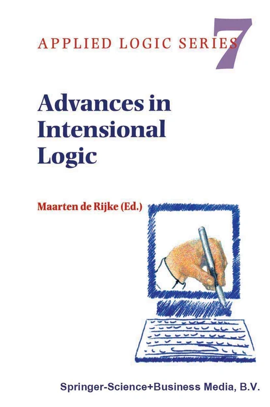 Advances in Intensional Logic: 7 (Applied Logic Series, 7)
