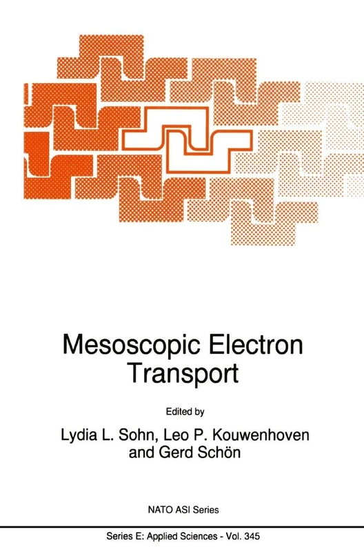 Mesoscopic Electron Transport: 345 (NATO Science Series E:, 345)