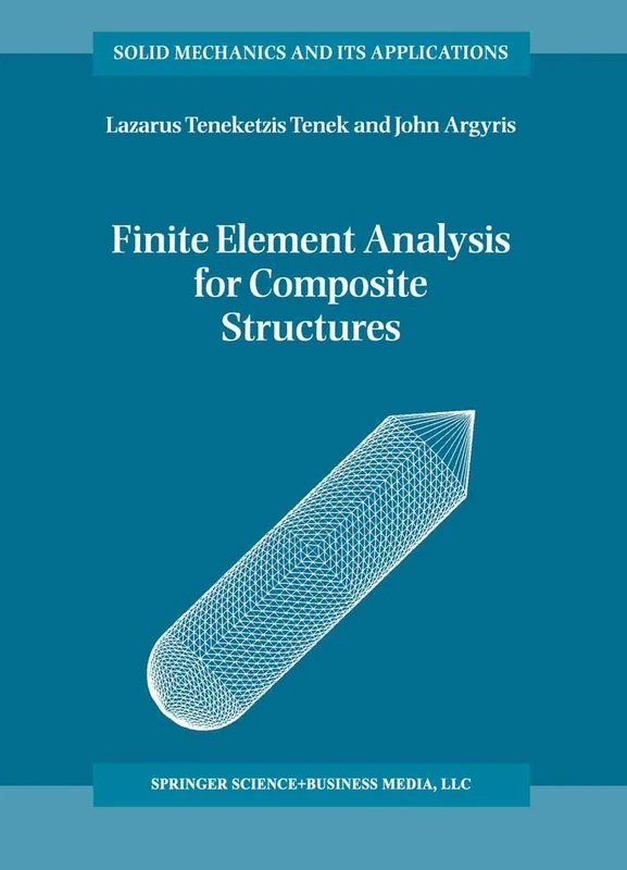 Finite Element Analysis for Composite Structures: 59 (Solid Mechanics and Its Applications, 59) - Image 1