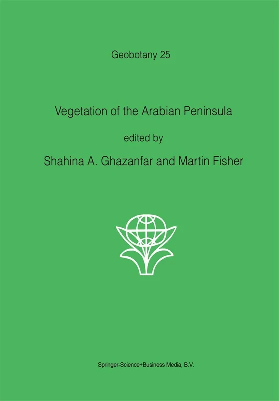 Vegetation of the Arabian Peninsula: 25 (Geobotany, 25)