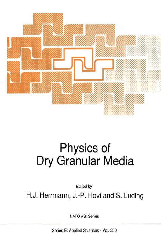 Physics of Dry Granular Media: 350 (NATO Science Series E:, 350)