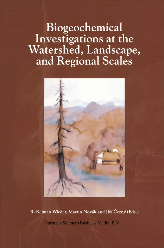 Biogeochemical Investigations at Watershed, Landscape, and Regional Scales: Refereed papers from BIOGEOMON, The Third International Symposium on ... Villanova Pennsylvania, USA, June 21–25, 1997