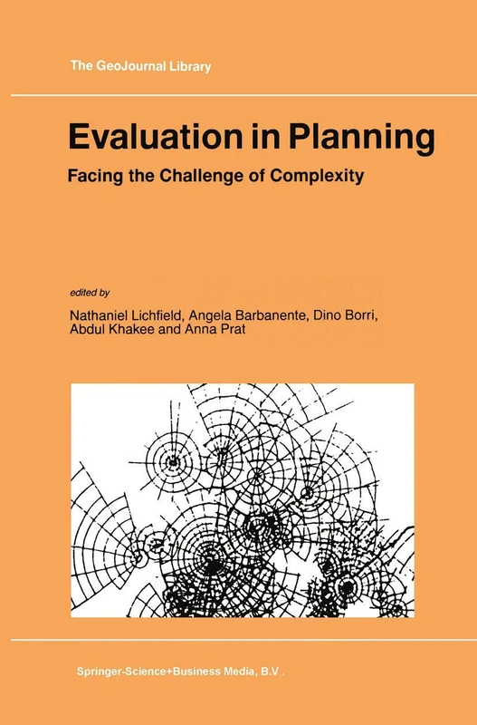 Evaluation in Planning: Facing the Challenge of Complexity: 47 (GeoJournal Library, 47)
