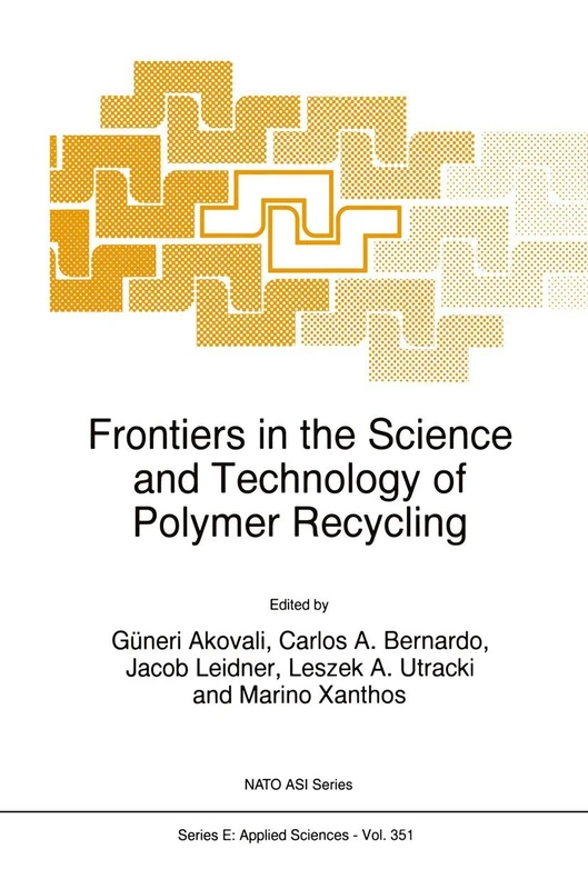 Frontiers in the Science and Technology of Polymer Recycling: 351 (NATO Science Series E:, 351)