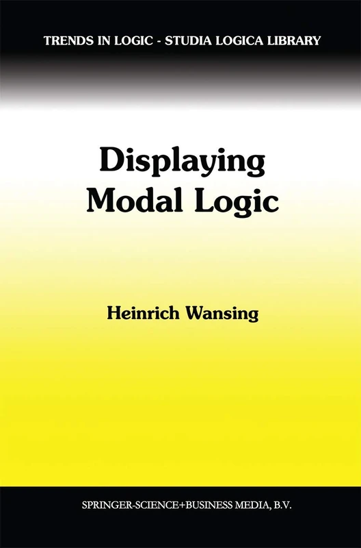 Displaying Modal Logic: 3 (Trends in Logic, 3)