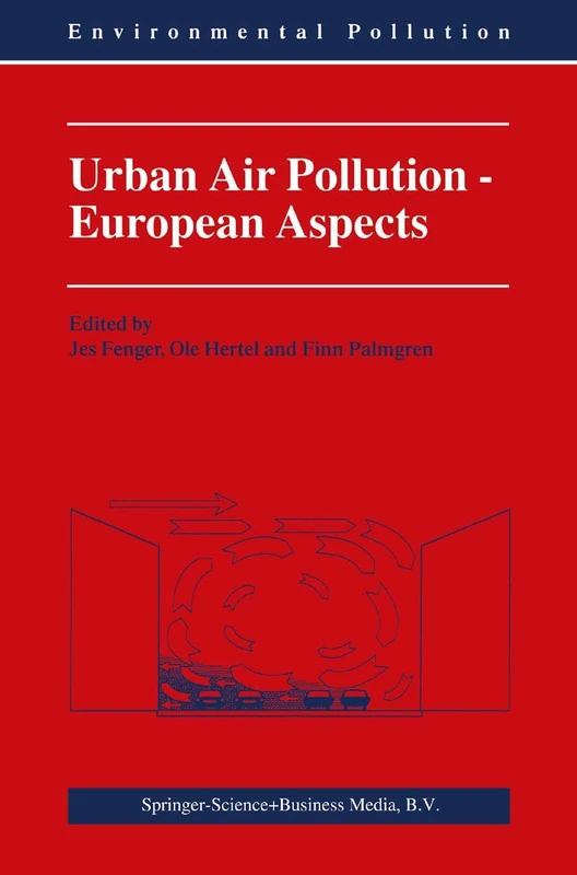 Urban Air Pollution - European Aspects: 1 (Environmental Pollution, 1)