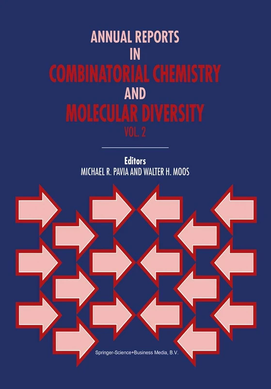 Annual Reports in Combinatorial Chemistry and Molecular Diversity: 2
