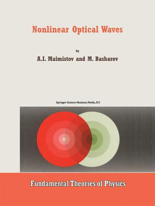Nonlinear Optical Waves: 104 (Fundamental Theories of Physics, 104)