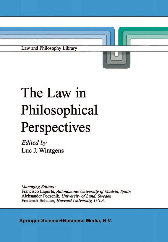 The Law in Philosophical Perspectives: My Philosophy of Law: 41 (Law and Philosophy Library, 41)