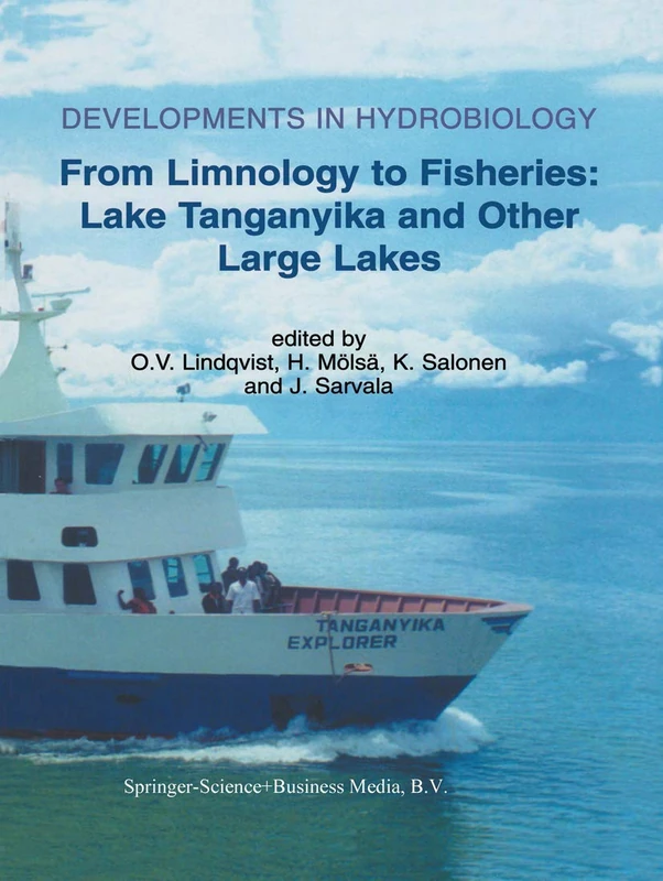 From Limnology to Fisheries: Lake Tanganyika and Other Large Lakes: Lake Tanganyika And Other Large Lakes (Developments In Hydrobiology): 141