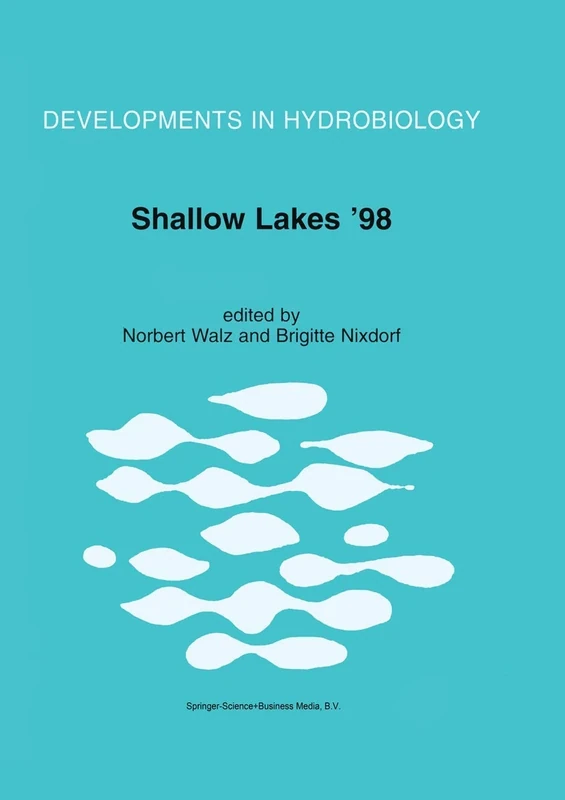 Shallow Lakes ’98: Trophic Interactions in Shallow Freshwater and Brackish Waterbodies: 143 (Developments in Hydrobiology, 143)