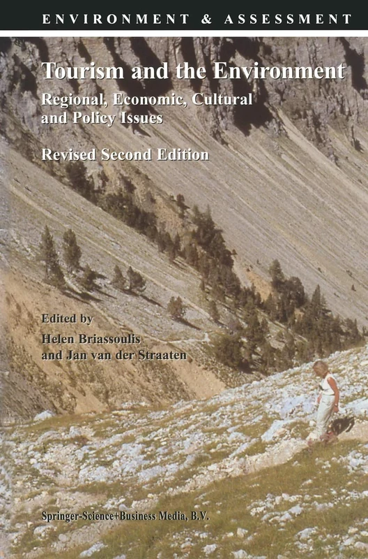 Tourism and the Environment: Regional, Economic, Cultural and Policy Issues: 6 (Environment & Assessment, 6)