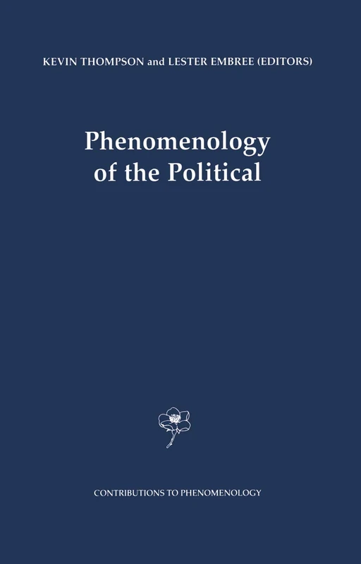 Phenomenology of the Political: 38 (Contributions to Phenomenology, 38)