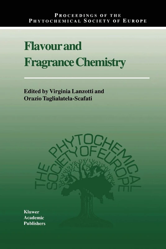 Flavour and Fragrance Chemistry: 46 (Proceedings of the Phytochemical Society of Europe, 46)