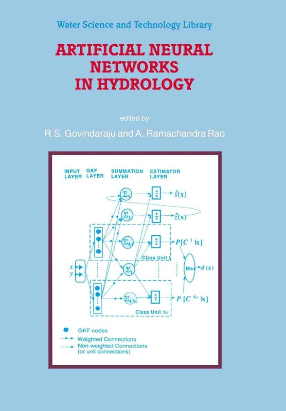 Artificial Neural Networks in Hydrology: 36 (Water Science and Technology Library, 36)