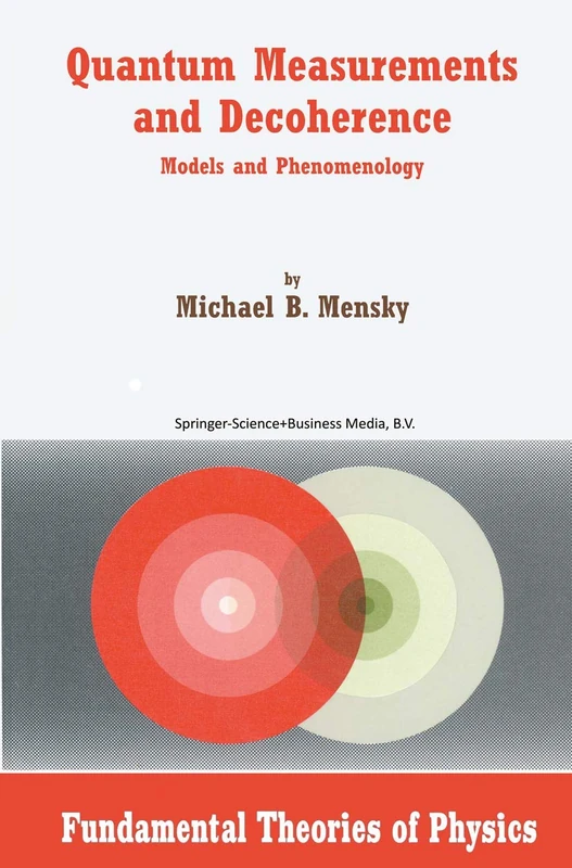 Quantum Measurements and Decoherence: Models and Phenomenology: 110 (Fundamental Theories of Physics, 110)