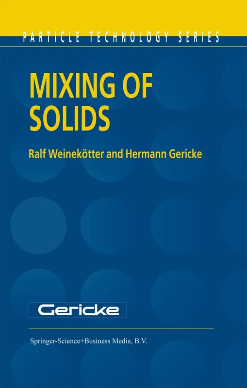 Mixing of Solids: 12 (Particle Technology Series, 12)