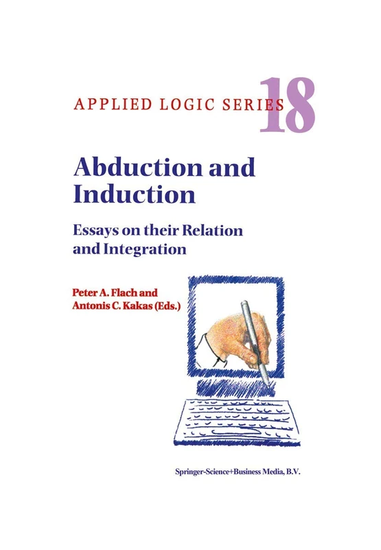 Springer - Abduction and Induction: Essays on Relation and Integration