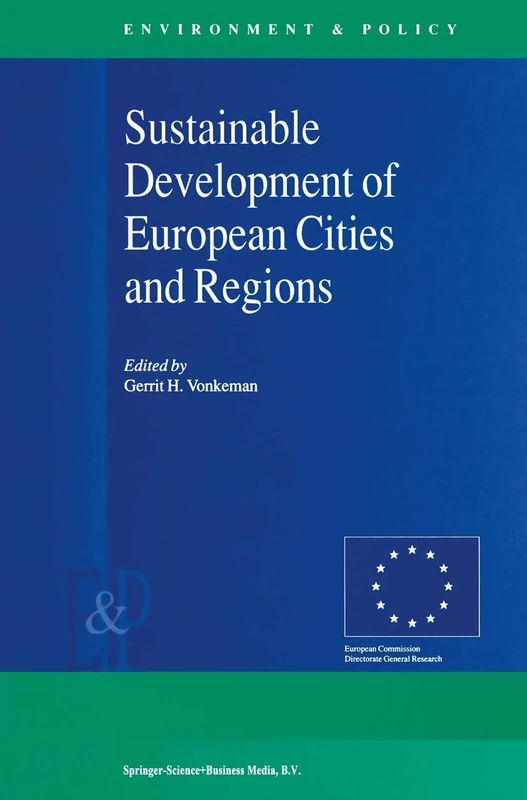 Sustainable Development of European Cities and Regions: 26 (Environment & Policy, 26)