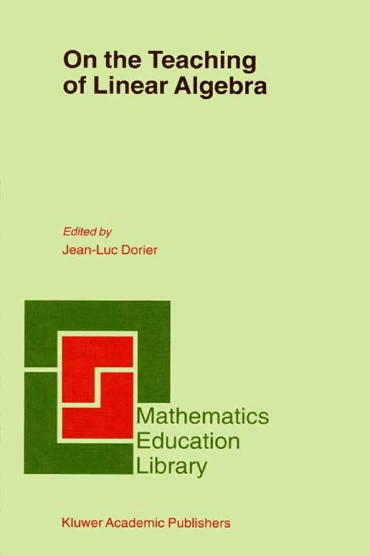 On the Teaching of Linear Algebra: 23 (Mathematics Education Library, 23)
