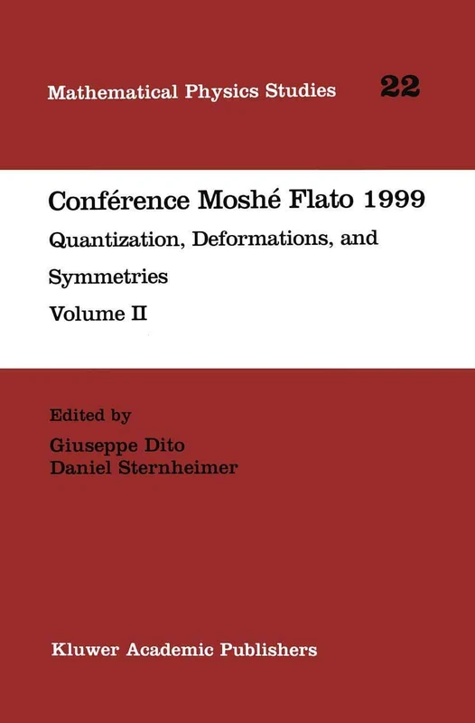 Conférence Moshé Flato 1999: Quantization, Deformations, and Symmetries Volume II: 21/22 (Mathematical Physics Studies, 21/22) - Image 1