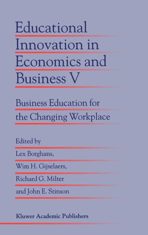 Educational Innovation in Economics and Business V: Business Education for the Changing Workplace: 5