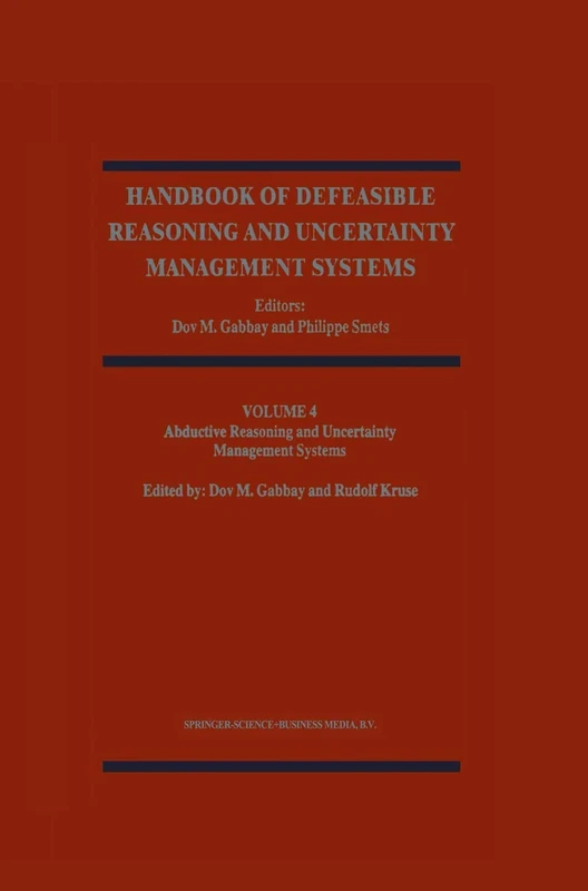 Abductive Reasoning and Learning: 4 (Handbook of Defeasible Reasoning and Uncertainty Management Systems, 4)