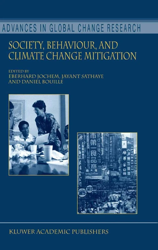 Society, Behaviour, and Climate Change Mitigation: 8 (Advances in Global Change Research, 8)