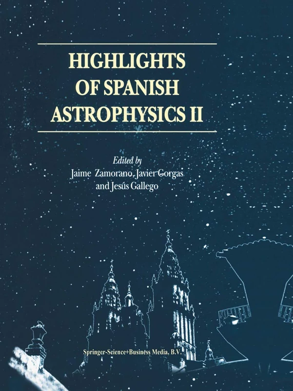 Highlights of Spanish Astrophysics II: Proceedings of the 4th Scientific Meeting of the Spanish Astronomical Society (SEA), held in Santiago de Compostela, Spain, September 11–14, 2000 - Image 1