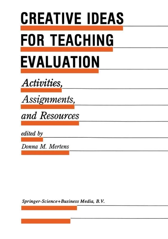 Creative Ideas For Teaching Evaluation: Activities, Assignments and Resources: 24 (Evaluation in Education and Human Services, 24) - Image 1