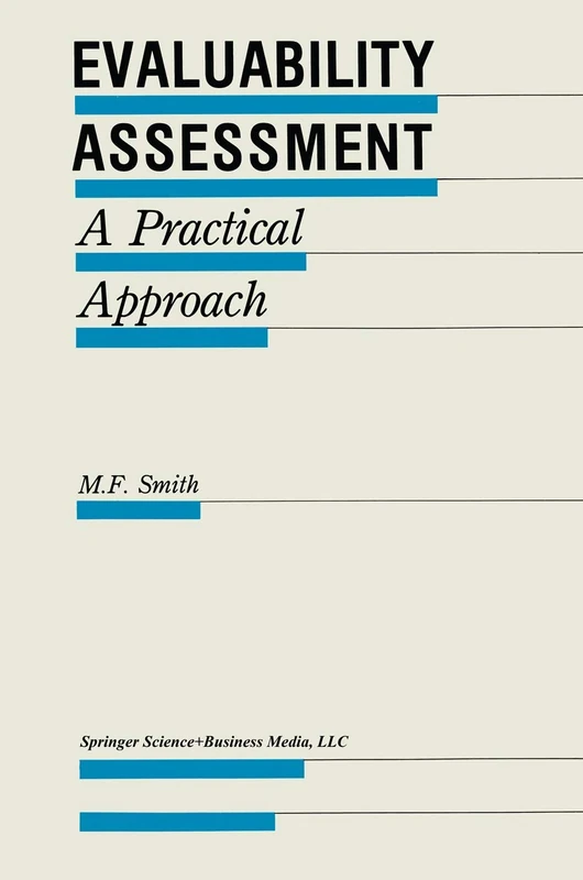 Evaluability Assessment: A Practical Approach: 26 (Evaluation in Education and Human Services, 26)
