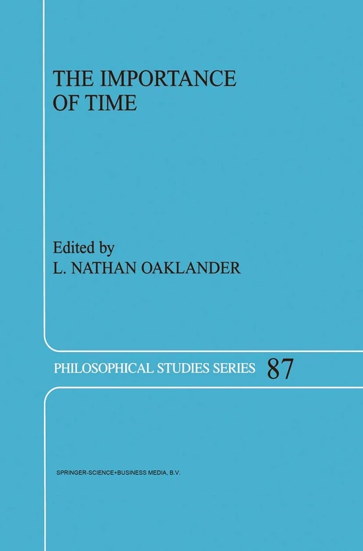 Springer - The Importance of Time: 87 Philosophical Studies
