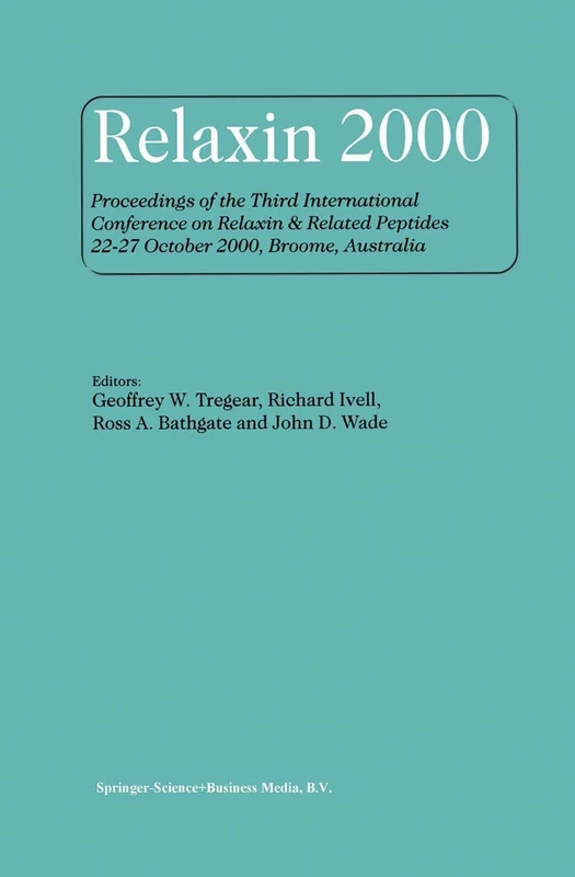 Relaxin 2000: Proceedings of the Third International Conference on Relaxin & Related Peptides 22–27 October 2000, Broome, Australia - Image 1