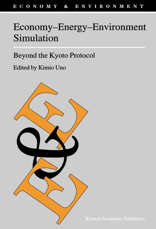 Economy―Energy―Environment Simulation: Beyond the Kyoto Protocol: 20 (Economy & Environment, 20) - Image 1