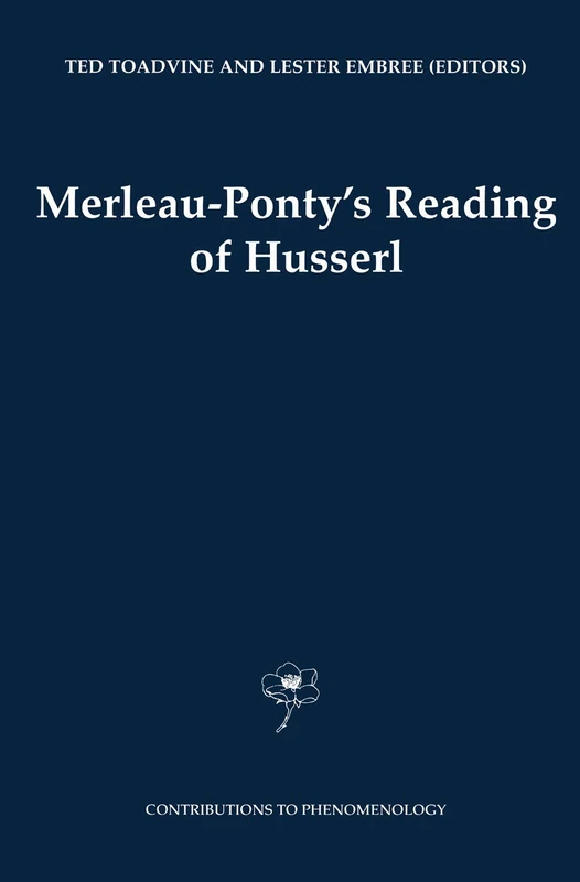 Merleau-Ponty's Reading of Husserl: 45 (Contributions to Phenomenology, 45)
