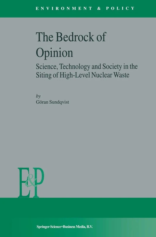 Springer - The Bedrock of Opinion: Nuclear Waste Siting Book