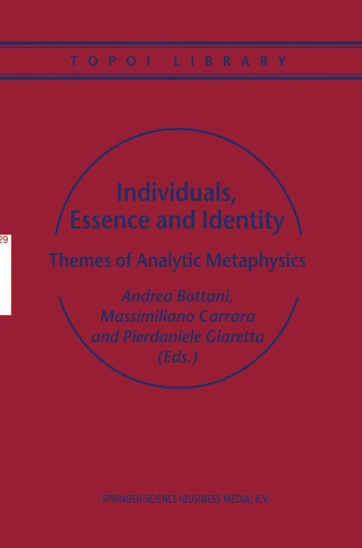 Individuals, Essence and Identity: Themes of Analytic Metaphysics: 4 (Topoi Library, 4)