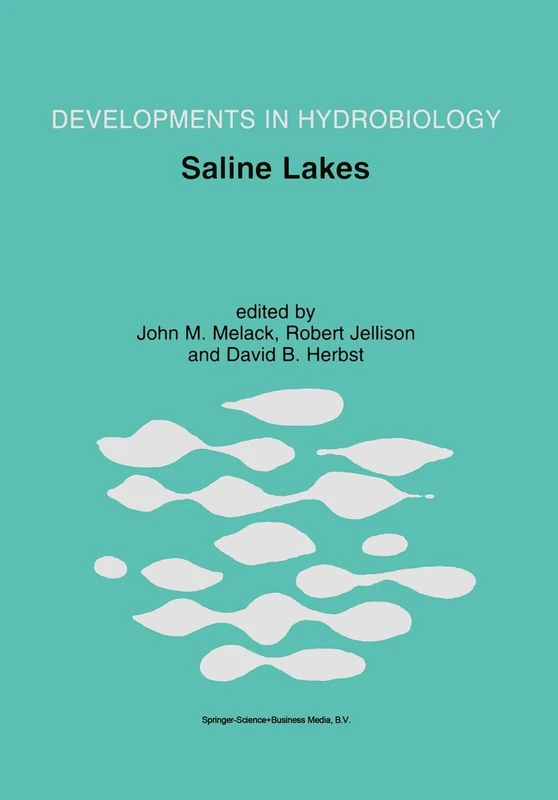 Saline Lakes: Publications from the 7th International Conference on Salt Lakes, held in Death Valley National Park, California, U.S.A., September 1999: 162 (Developments in Hydrobiology, 162)