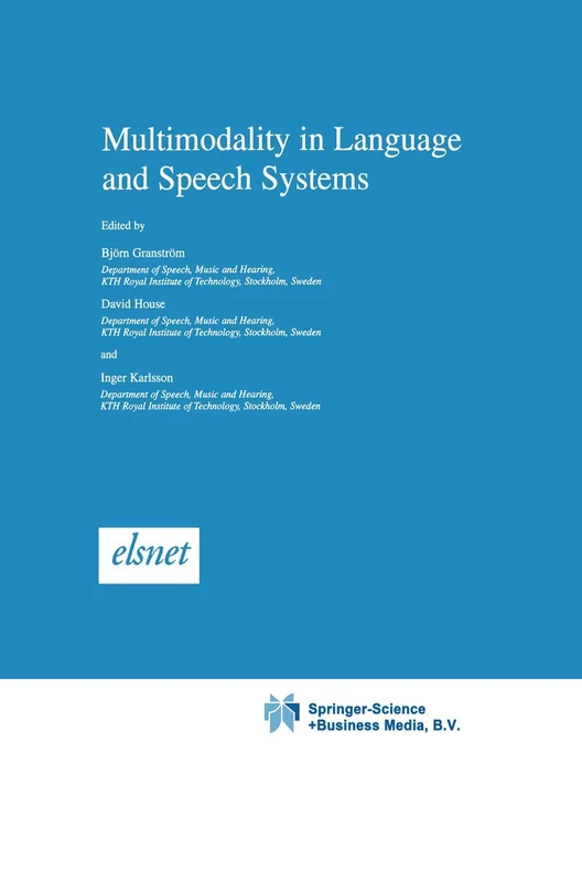 Multimodality in Language and Speech Systems: 19 (Text, Speech and Language Technology, 19)