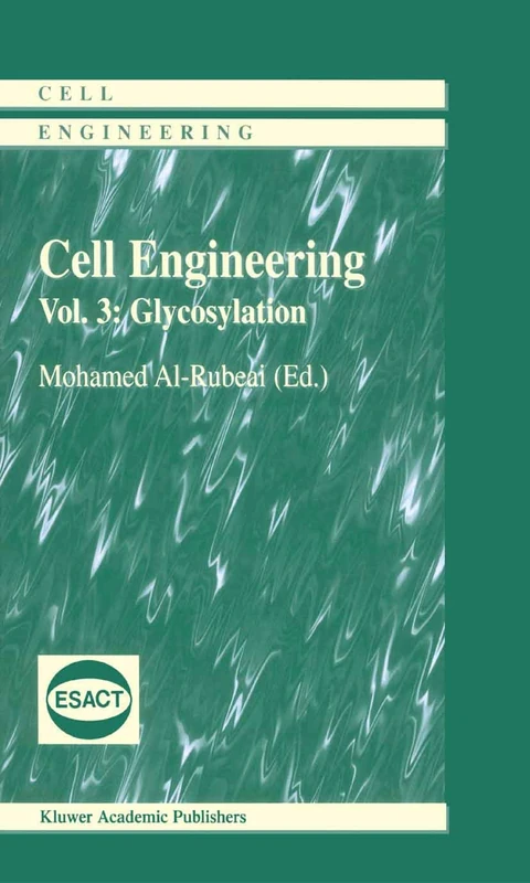 Glycosylation: 3 (Cell Engineering, 3)