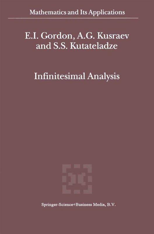 Infinitesimal Analysis: 544 (Mathematics and Its Applications, 544)