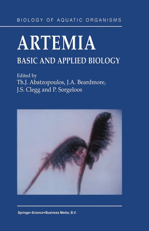 Artemia: Basic and Applied Biology: 1 (Biology of Aquatic Organisms, 1)