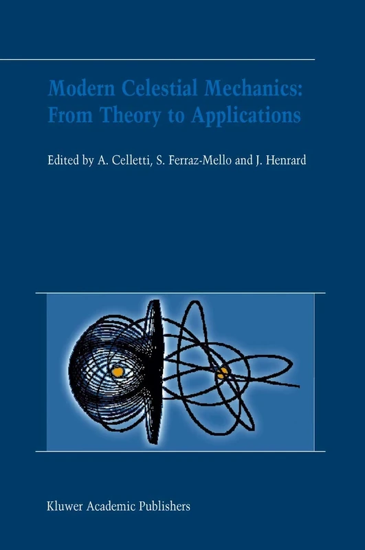 Modern Celestial Mechanics: From Theory to Applications: Proceedings of the Third Meeting on Celestical Mechanics — CELMEC III, held in Rome, Italy, 18–22 June, 2001 - Image 1