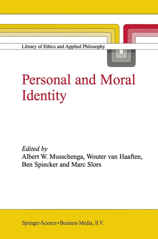 Springer Personal and Moral Identity - Library of Ethics 11