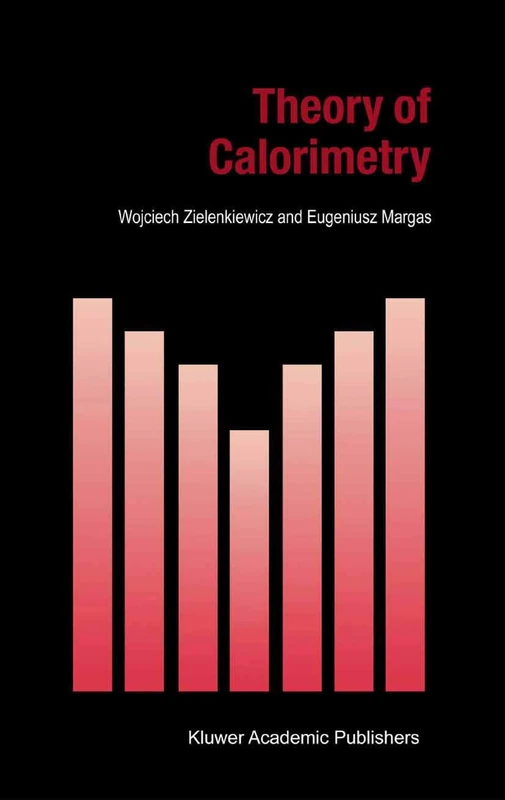 Theory of Calorimetry: 2 (Hot Topics in Thermal Analysis and Calorimetry, 2) - Image 1