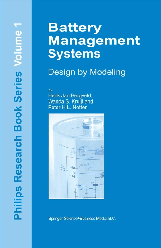 Battery Management Systems: Design by Modelling: 1 (Philips Research Book Series, 1)